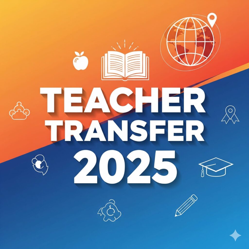 Teacher Transfer 2025 graphics with education-themed icons and vibrant background.