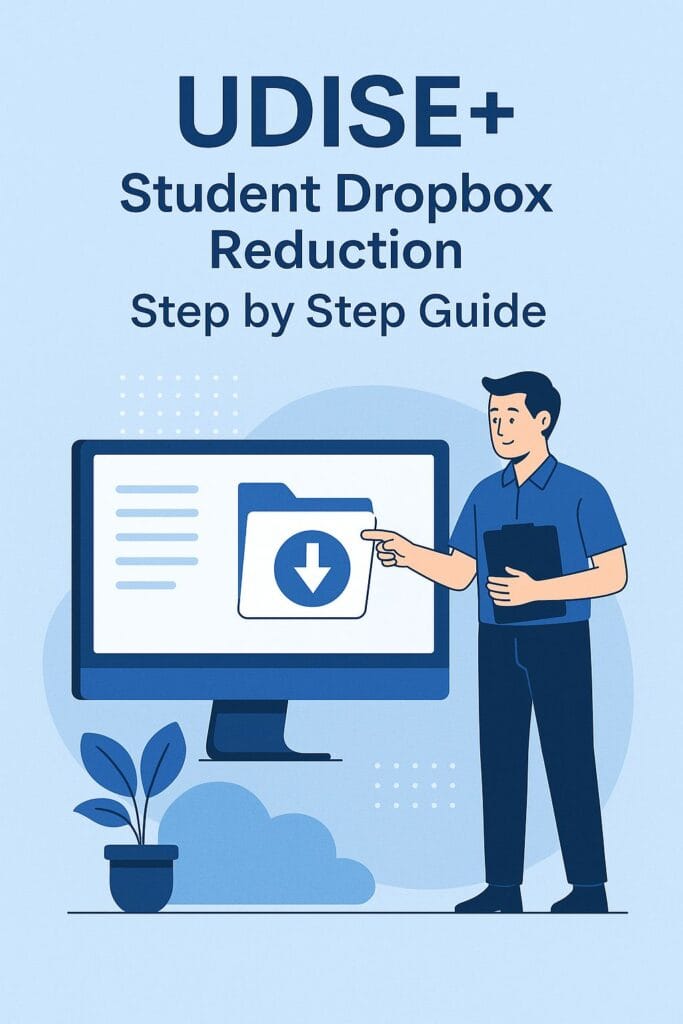 UDISE+ Student Dropbox Reduction Step by Step Guide